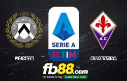 fb88-soi kèo Udinese vs Fiorentina