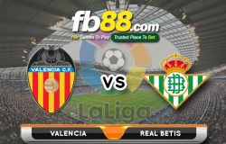 fb88-soi kèo Valencia vs Real Betis