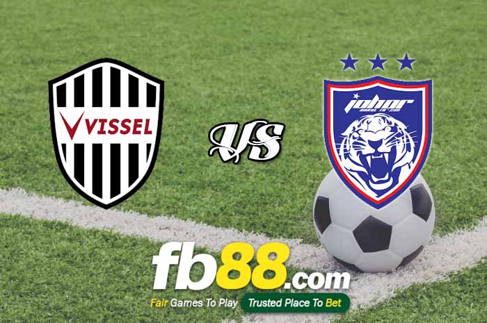 fb88-soi kèo Vissel Kobe vs Johor Darul Takzim