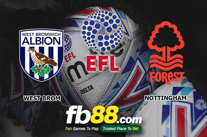 fb88-soi kèo West Bromwich Albion vs Nottingham Forest
