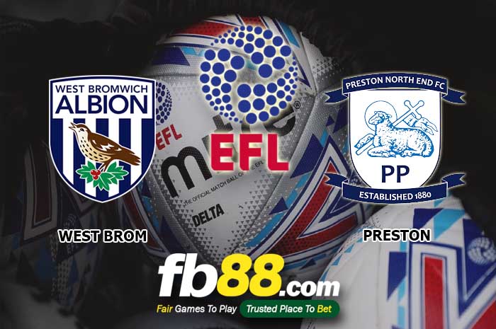 fb88-soi kèo West Bromwich Albion vs Preston North End