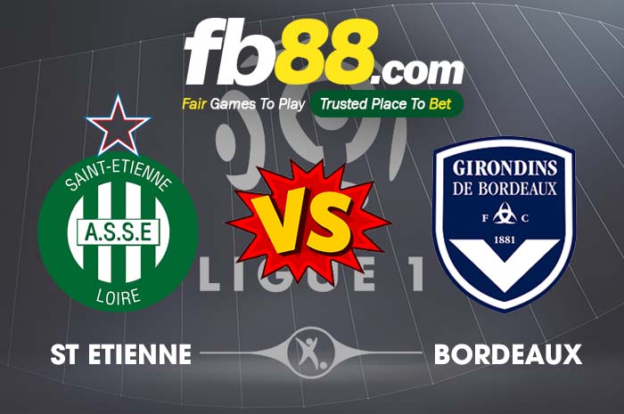 fb88-soi kèo AS Saint Etienne vs Bordeaux