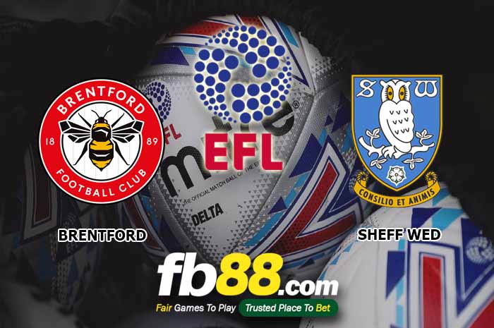 fb88-soi kèo Brentford vs Sheffield Wednesday