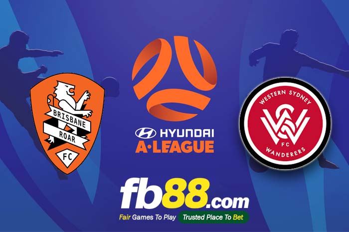 fb88-soi kèo Brisbane Roar vs Western Sydney Wanderers