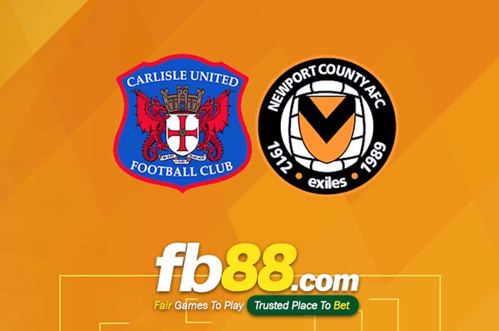 fb88-soi kèo Carlisle vs Newport