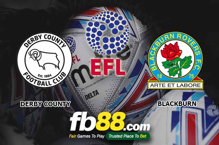 fb88-soi kèo Derby County vs Blackburn Rovers