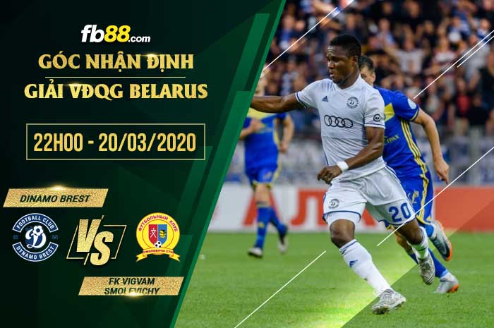 fb88-soi kèo Dinamo Brest vs FK Vigvam Smolevichy