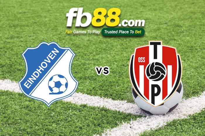 fb88-soi kèo Eindhoven vs TOP Oss
