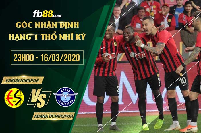 fb88-soi kèo Eskisehirspor vs Adana Demirspor