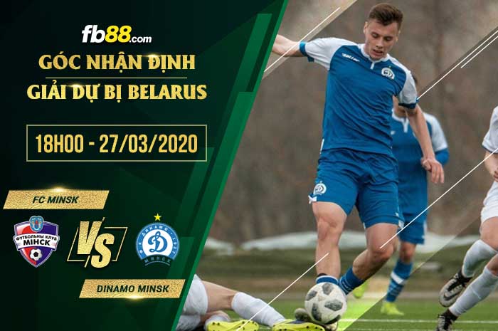 fb88-soi kèo FC Minsk vs Dinamo Minsk
