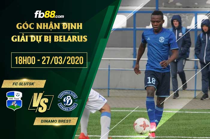 fb88-soi kèo FC Slutsk vs Dinamo Brest