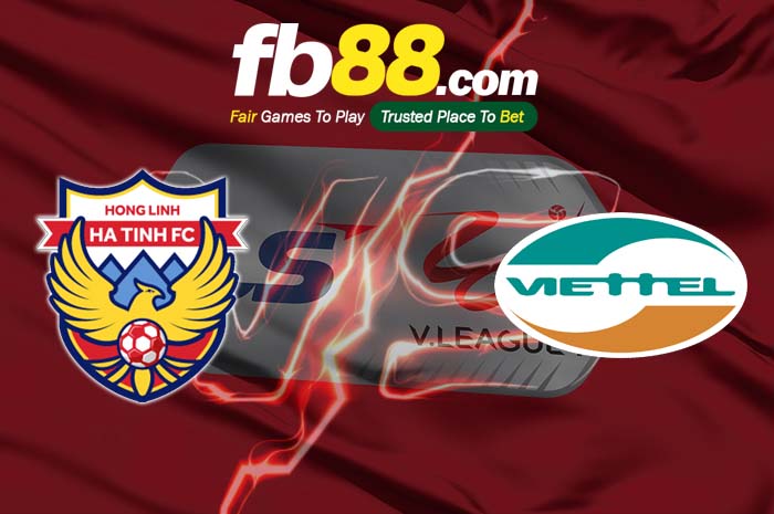 fb88-soi kèo Hồng Lĩnh Hà Tĩnh vs Viettel