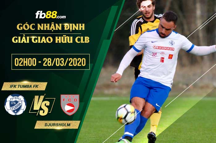 fb88-soi kèo IFK Tumba FK vs Djursholm