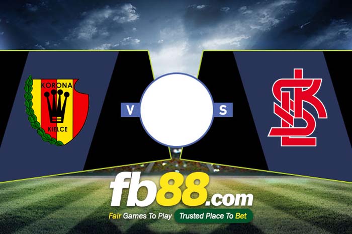 fb88-soi kèo Korona Kielce vs LKS Lodz