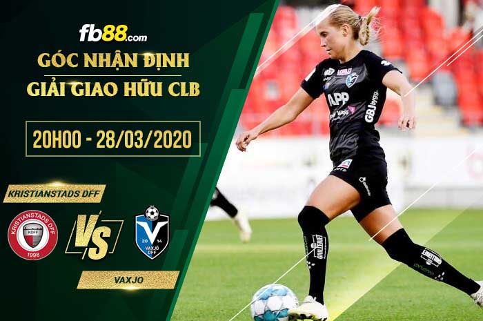 fb88-soi kèo Kristianstads DFF vs Vaxjo