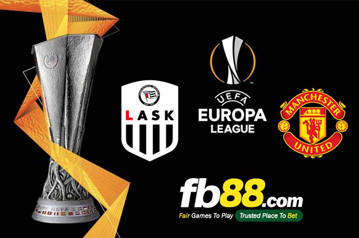 fb88-soi kèo Lask Linz vs Manchester United