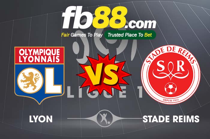 fb88-soi kèo Lyon vs Stade Reims