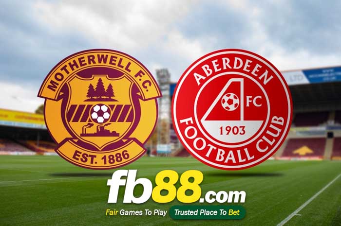 fb88-soi kèo Motherwell vs Aberdeen
