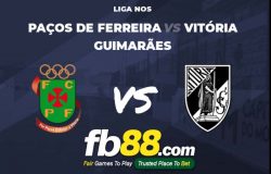 fb88-soi kèo Pacos Ferreira vs Vitoria Guimaraes
