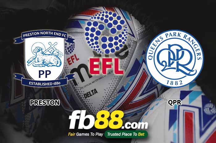 fb88-soi kèo Preston North End vs Queens Park Rangers