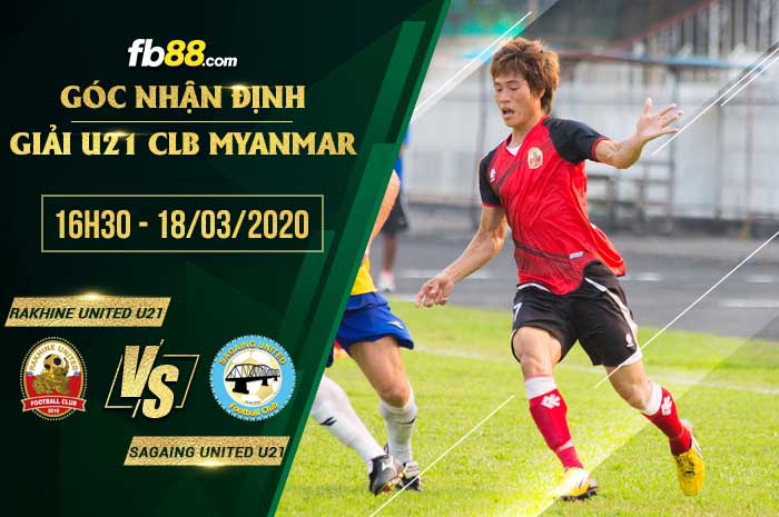 fb88-soi kèo Rakhine United U21 vs Sagaing United FC U21