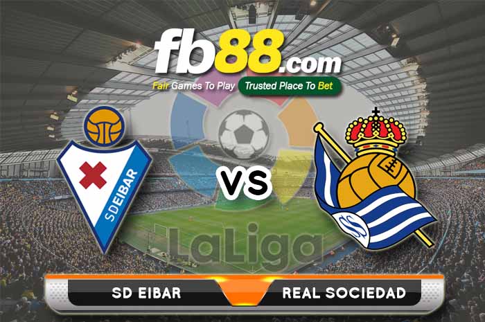 fb88-soi kèo SD Eibar vs Real Sociedad