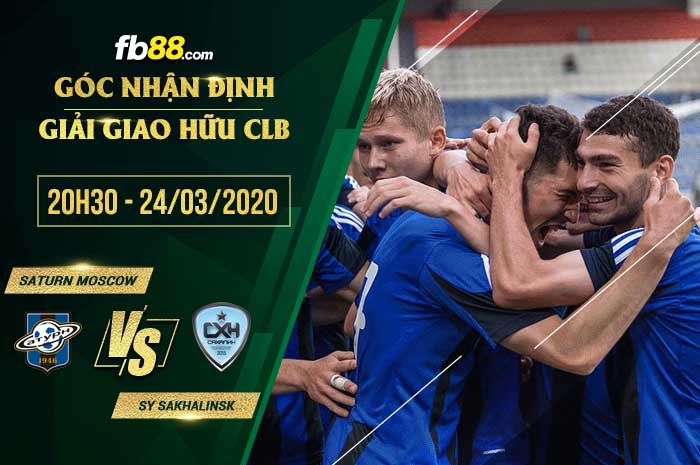 fb88-soi kèo Saturn Moscow vs SY Sakhalinsk