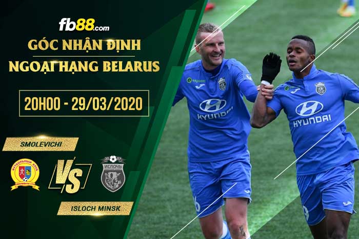 fb88-soi kèo Smolevichi vs Isloch Minsk