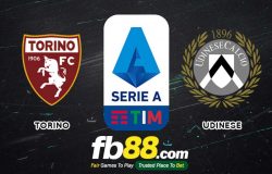 fb88-soi kèo Torino vs Udinese