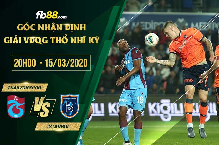 fb88-soi kèo Trabzonspor vs Istanbul Basaksehir