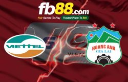 fb88-soi kèo Viettel vs HAGL