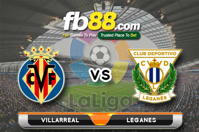 fb88-soi kèo Villarreal vs CD Leganes