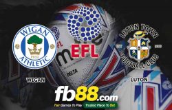 fb88-soi kèo Wigan Athletic vs Luton Town