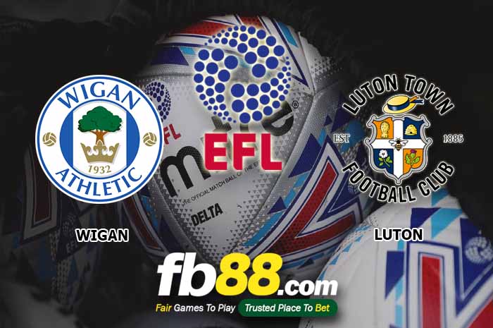 fb88-soi kèo Wigan Athletic vs Luton Town
