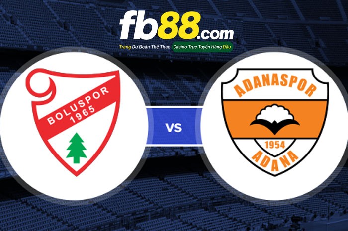 fb88-soi kèo boluspor vs adanaspor
