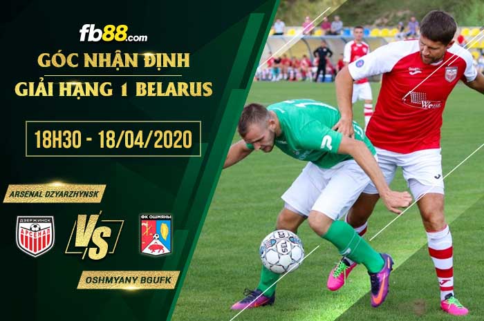 fb88-soi kèo Arsenal Dzyarzhynsk vs Oshmyany BGUFK