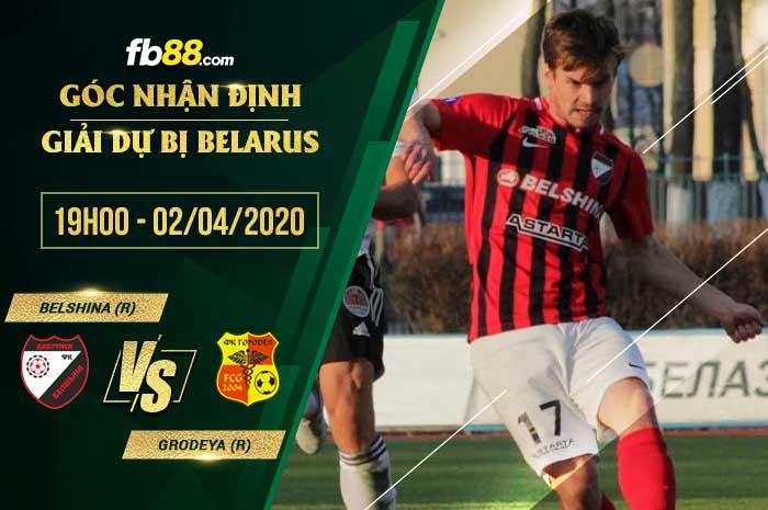 fb88-soi kèo Belshina Babruisk Reserve vs FK Gorodeya