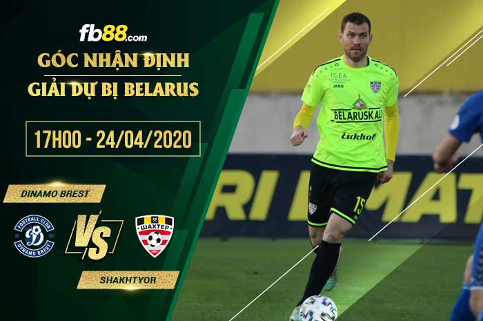fb88-soi kèo Dinamo Brest Reserves vs Shakhter Soligorsk Reserves