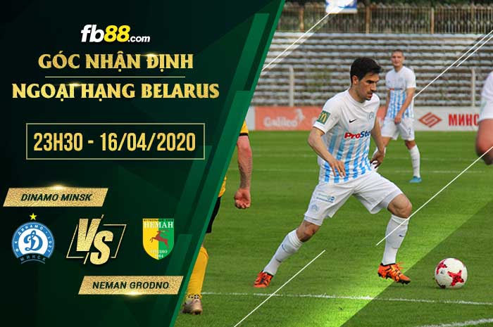 fb88-soi kèo Dinamo Minsk vs Neman Grodno