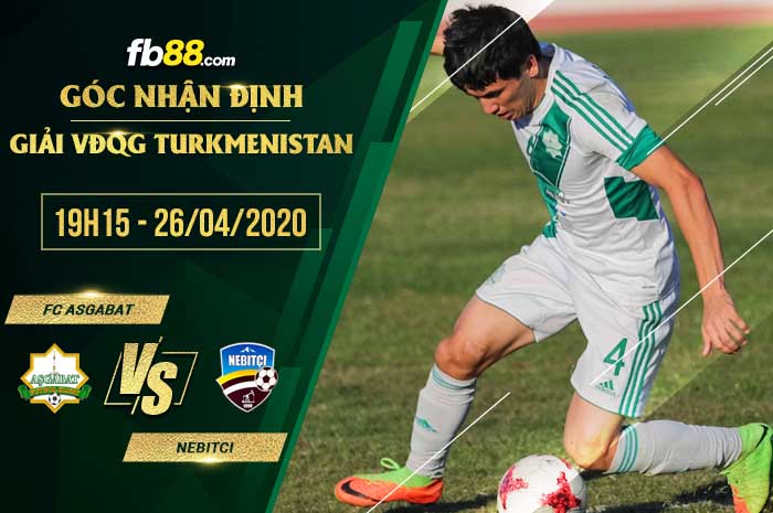 fb88-soi kèo FC Asgabat vs Nebitci