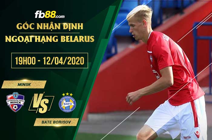 fb88-soi kèo FC Minsk vs BATE Borisov