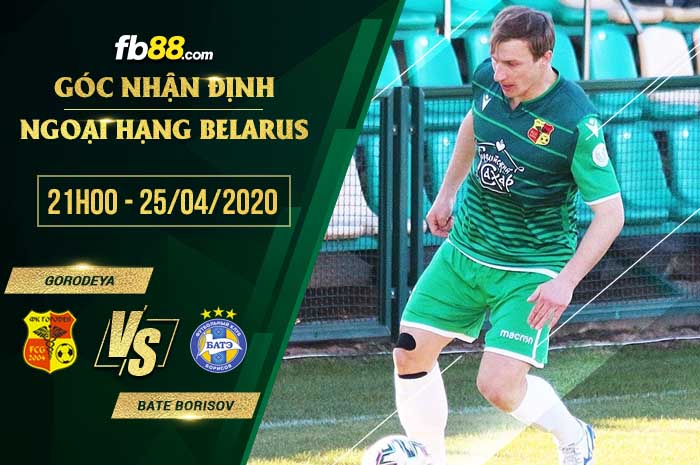 fb88-soi kèo Gorodeya vs BATE Borisov