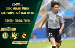 fb88-soi kèo Kaohsiung Sunny Bank vs Inter Taoyuan FC