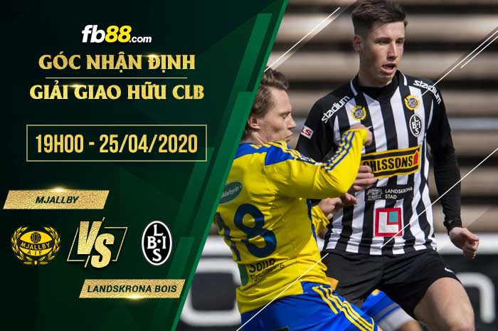 fb88-soi kèo Mjallby AIF vs Landskrona BoIS