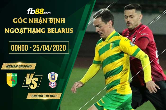fb88-soi kèo Neman Grodno vs Energetik BGU
