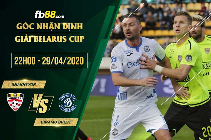 fb88-soi kèo Shakhtyor Soligorsk vs Dinamo Brest