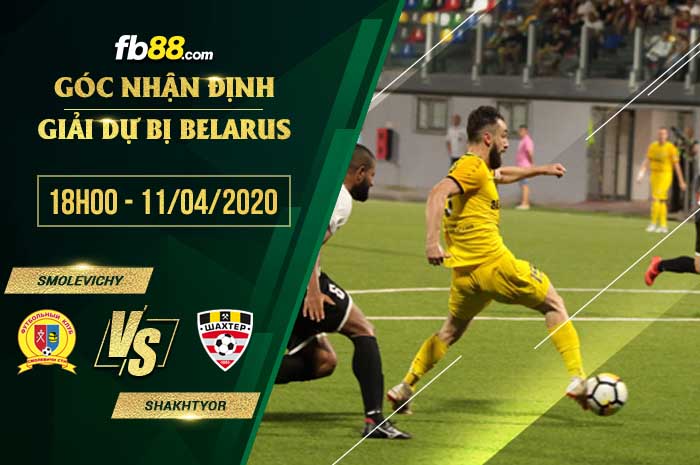 fb88-soi kèo Smolevichi Reserves vs Shakhter Soligorsk Reserves