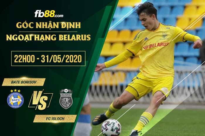 fb88-soi kèo BATE Borisov vs FK Isloch Minsk