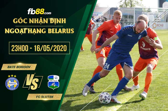 fb88-soi kèo BATE Borisov vs Slutsksakhar Slutsk