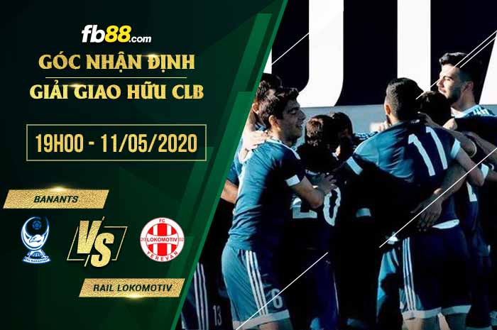 fb88-soi kèo Banants vs Rail Locomotive